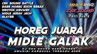 Download lagu DJ CEK SOUND HOREG FULL BASS JUARA MIDLE GALAK NROTOK AMUNISI KARNAVAL 2025 (MHLS PRO) mp3