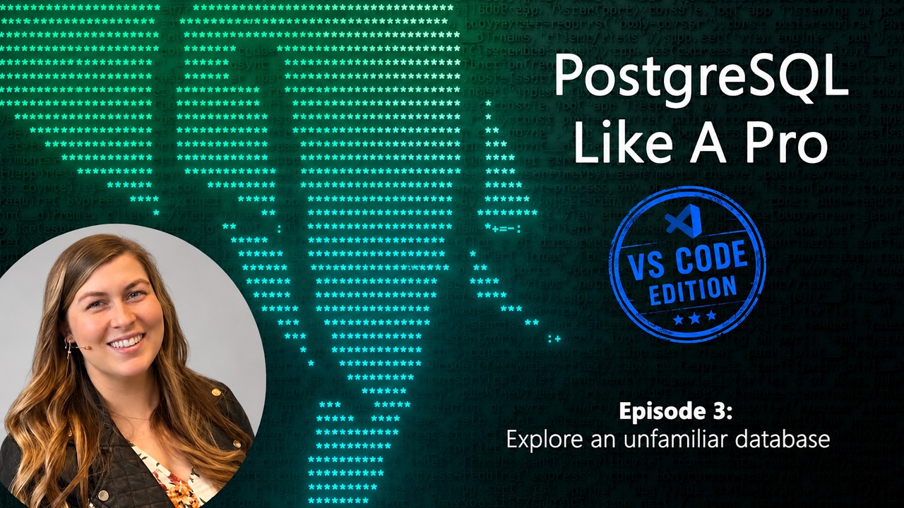 Explore an Unfamiliar PostgreSQL Database with VS Code and Copilot ...