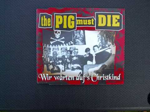 The Pig Must Die (Die Pigs) - Micha