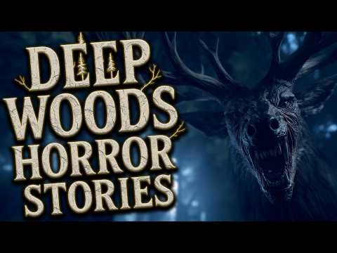 5 Scary DEEP WOODS Stories to Listen to While Outdoors