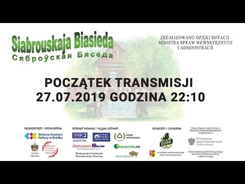 Siabrouskaja Biasieda 2019 - CZĘŚĆ 2 - NA ŻYWO
