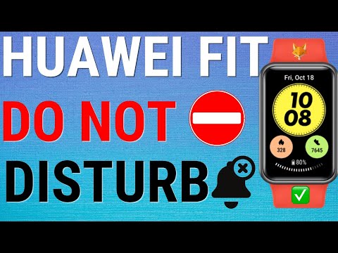 How To Use Do Not Disturb Mode On Huawei Fit Watches