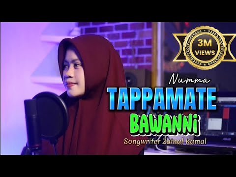 Bugis Viral‼️ // TAPPAMATE BAWANNI // By Numma // Lagu Bugis Cipt. Zainal Kamal