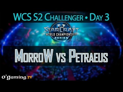 MorroW vs Petraeus - 2015 WCS Saison 2 - Challenger - Day 3
