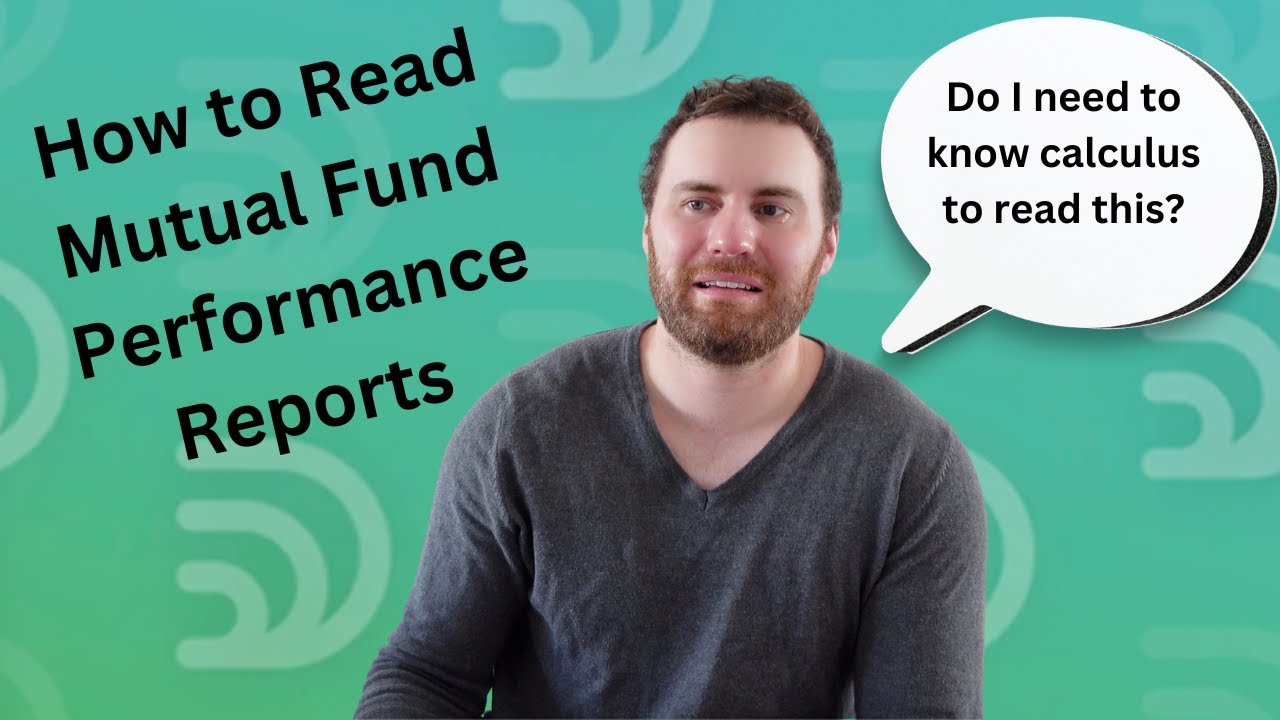 How To Read Mutual Fund Performance Reports