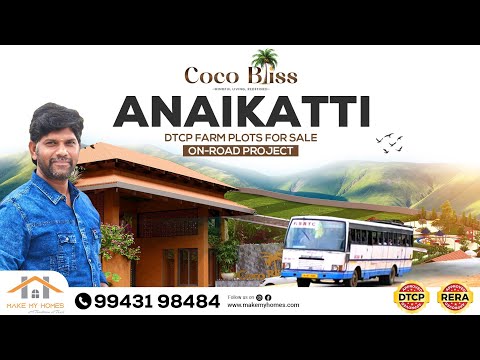 Coco Bliss Farm Plots at Anaikatti– Pre-Launch Offer at Just ₹4.50L! | DTCP&RERA Approved 9943198484