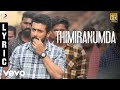 NGK Thimiranumda Lyric Suriya Yuvan Shankar Raja Selvaraghavan