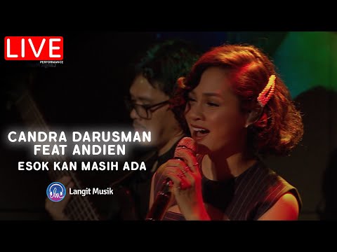 CANDRA DARUSMAN FEAT ANDIEN - ESOK KAN MASIH ADA | LIVE AT FOREVER MUSIC