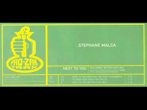 Stephane Malca - Next To You (Better Days Mix) By Bibi - Pro-Zak Trax
