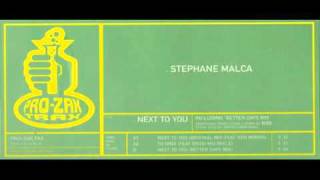 Stephane Malca - Next To You (Better Days Mix) By Bibi - Pro-Zak Trax