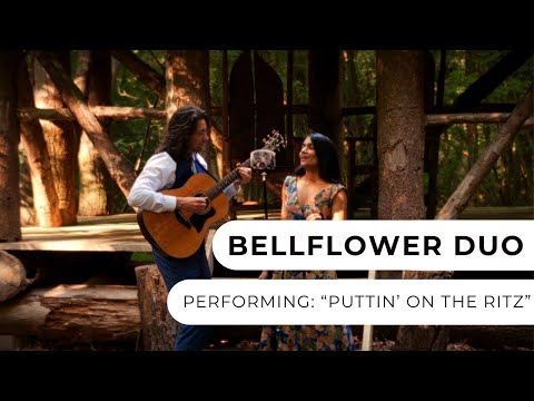 Bellflower Duo - Puttin' On The Ritz