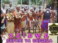 SALAWA Nyangume SAFARI YA SHIGELA BY LWENGE STUDIO