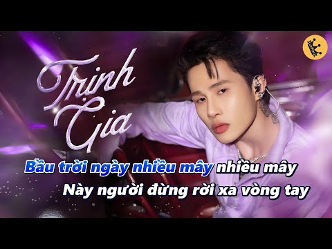 Karaoke | Trịnh Gia - Jack J97 | Karaoke Có Bè La La La