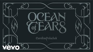 Caroline Polachek - Ocean of Tears (Lyric Booklet)