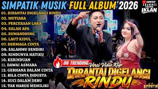 Download lagu Simpati Musik Full Album - Terbaru - Dirantai Digelangi Rindu - Mutiara - Perceraian Lara #trending mp3