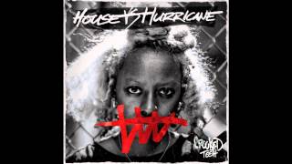 House vs. Hurricane - Haters Gonna Hate