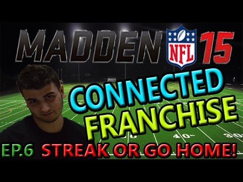 Madden 15 Connected Franchise EP.6 Streak or Go Home