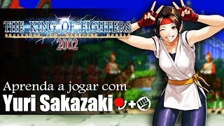 Aprenda a jogar com a YURI SAKAZAKI - TUTORIAL COMPLETO 2002 | KOF da Depressão