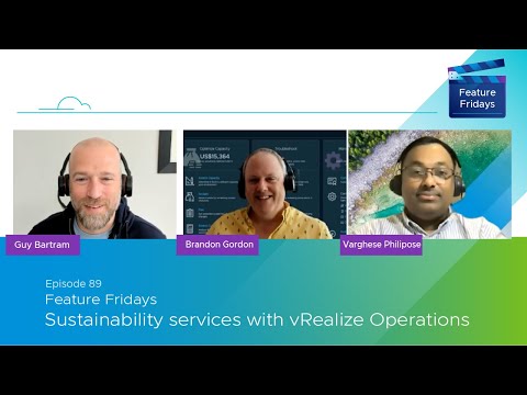 Feature Fridays Episode 89 - Sustainability services with vRealize Operations