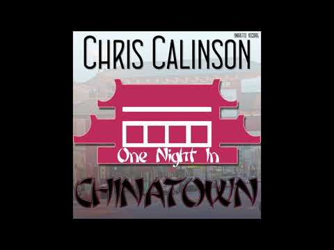Chris Calinson - One Night In Chinatown (2016)