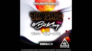 Tim Ismag - 8bit king (Full) OUT NOW!