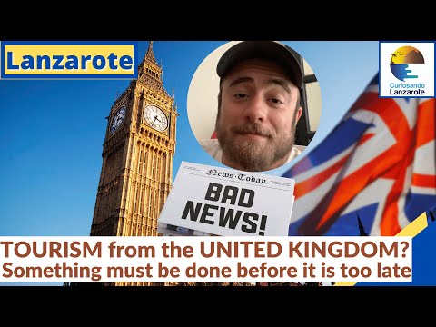 LANZAROTE - Tourism from the United Kingdom? Something must be done before it is too late | 6 Feb