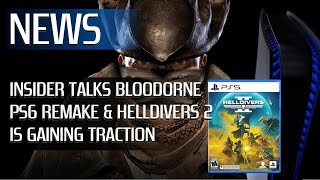 Insider Talks Bloodborne PS6 Remake & Helldivers 2 Is Gaining Traction | MBG