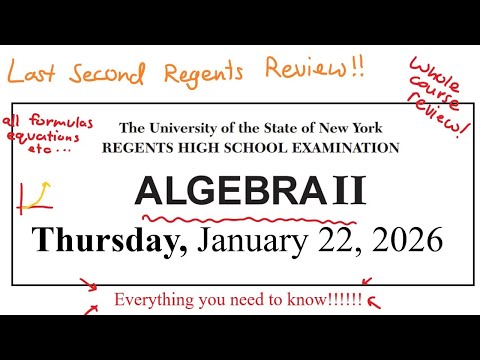 JANUARY 2026 Ultimate Algebra 2 Regents Review | EVERYTHING YOU NEED TO KNOW (whole course review)