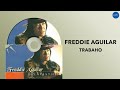 Freddie Aguilar - Trabaho (Official Audio)