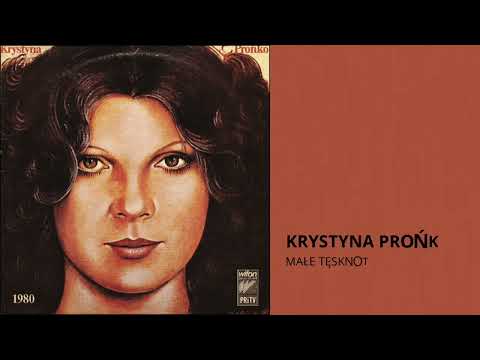A2. "Małe tęsknoty"- Krystyna Prońko - LP "1980"