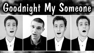 Goodnight My Someone (The Music Man) - Barbershop Quartet