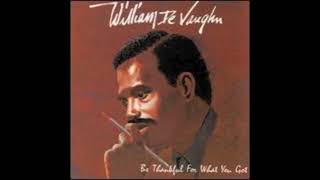 Be Thankful For What You Got – William DeVaughn
