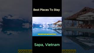 Best Places To Stay in Sapa, Vietnam