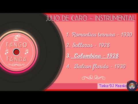 Julio de Caro - Instrumental. Tango. Tandas by DJ Marina