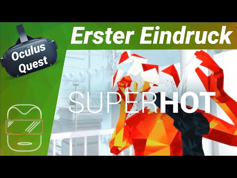 Oculus Quest - Superhot VR / Erster Eindruck / Spiele / Grafik / Test / Fazit / Review (deutsch)