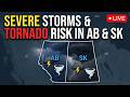 LIVE Tracking Severe Storms Tornado Risk In AB SK July 18th 2026