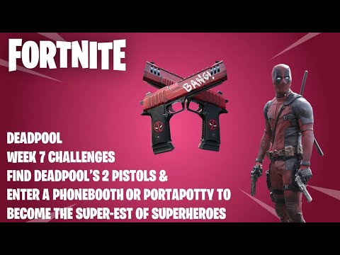 Fortnite - Deadpool - Week 7 Challenges - Find Deadpool's 2 Pistols
