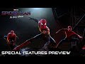 SPIDER-MAN: NO WAY HOME - Special Features Preview