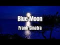 Blue Moon | Frank Sinatra | Lyrics