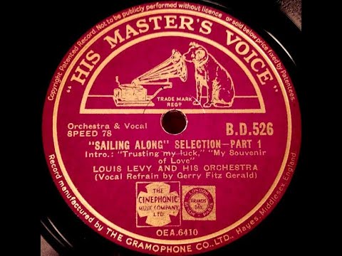 Louis Levy & his orchestra - "Sailing Along" selection, Parts 1 & 2 (1938)