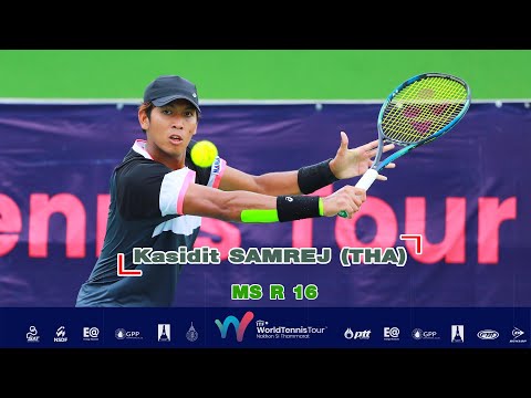 ITF Men’s Circuit 1 MS R16 - Kasidit SAMREJ (THA) 4 vs Pawit SORNLAKSUP (THA)