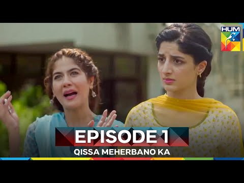 Qissa Meherbano Ka Episode 1