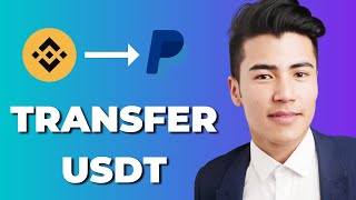 How to Transfer USDT From Binance to PayPal (Update)