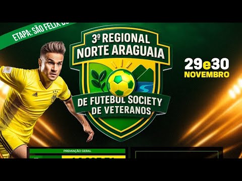 3º REGIONAL NORTE ARAGUAIA VETERANOS