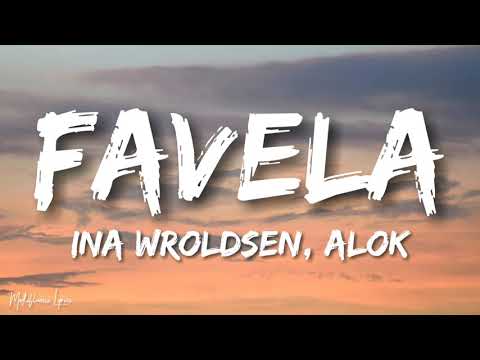 Ina Wroldsen, Alok - Favela (Lyrics/ Letra)