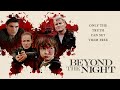 Beyond the Night (2019) Official Trailer | Breaking Glass Pictures | BGP Thriller Mystery Movie