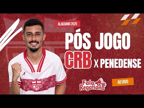 PÓS JOGO PENEDENSE X CRB - CAMPEONATO ALAGOANO RODADA 3