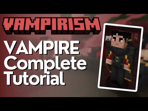 Vampire Full Tutorial - Vampirism Mod