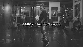 A$AP MOB - "WALK ON WATER" / Choreography by Gaboy