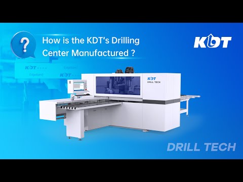 How is the KDT’s Drilling Center Manufactured?